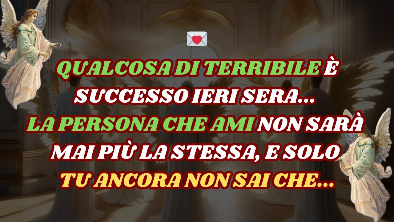 💌 AVVISO ANGELI la PERSONA che AMI sta per TRASFORMARE la tua vita PER