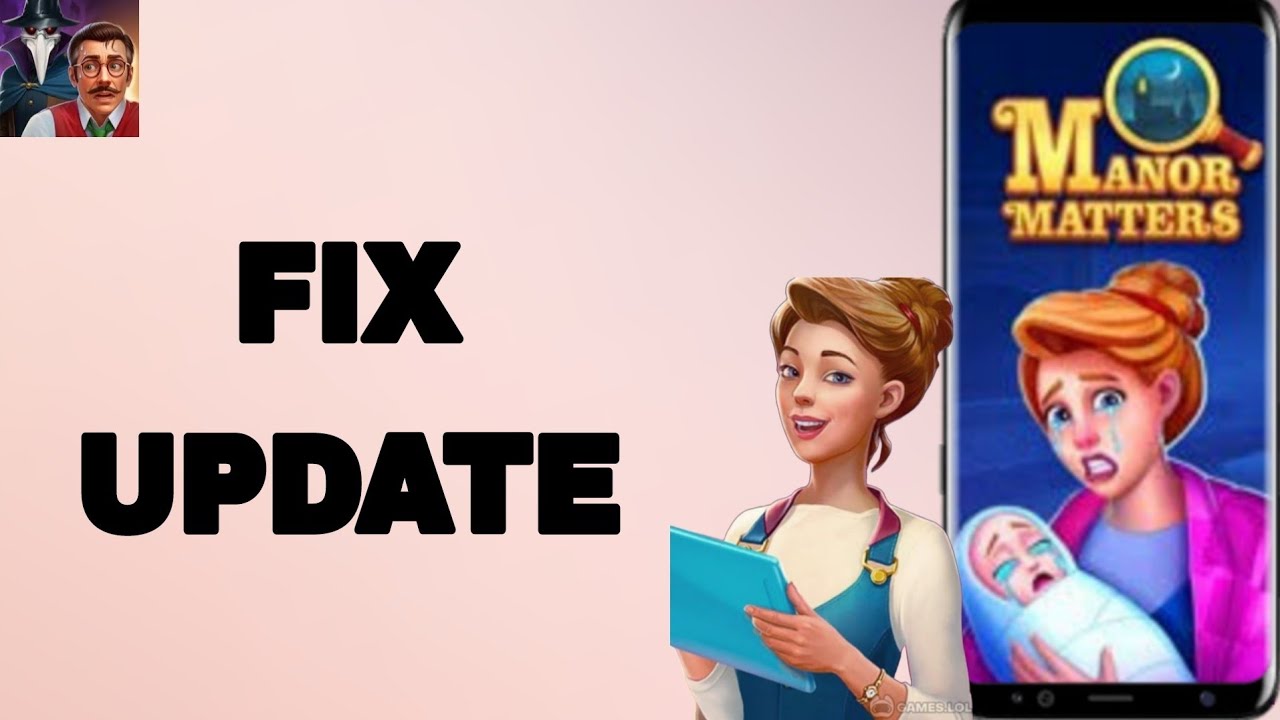 How To Fix And Solve Update On Manor Matters App