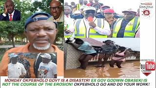 OKPEBHOLO IS A DISAST£R!, OBASEKI IS NOT THE COURSE OF THE EROSION!, OKPEBHOLO GO AND DO YOUR WORK!