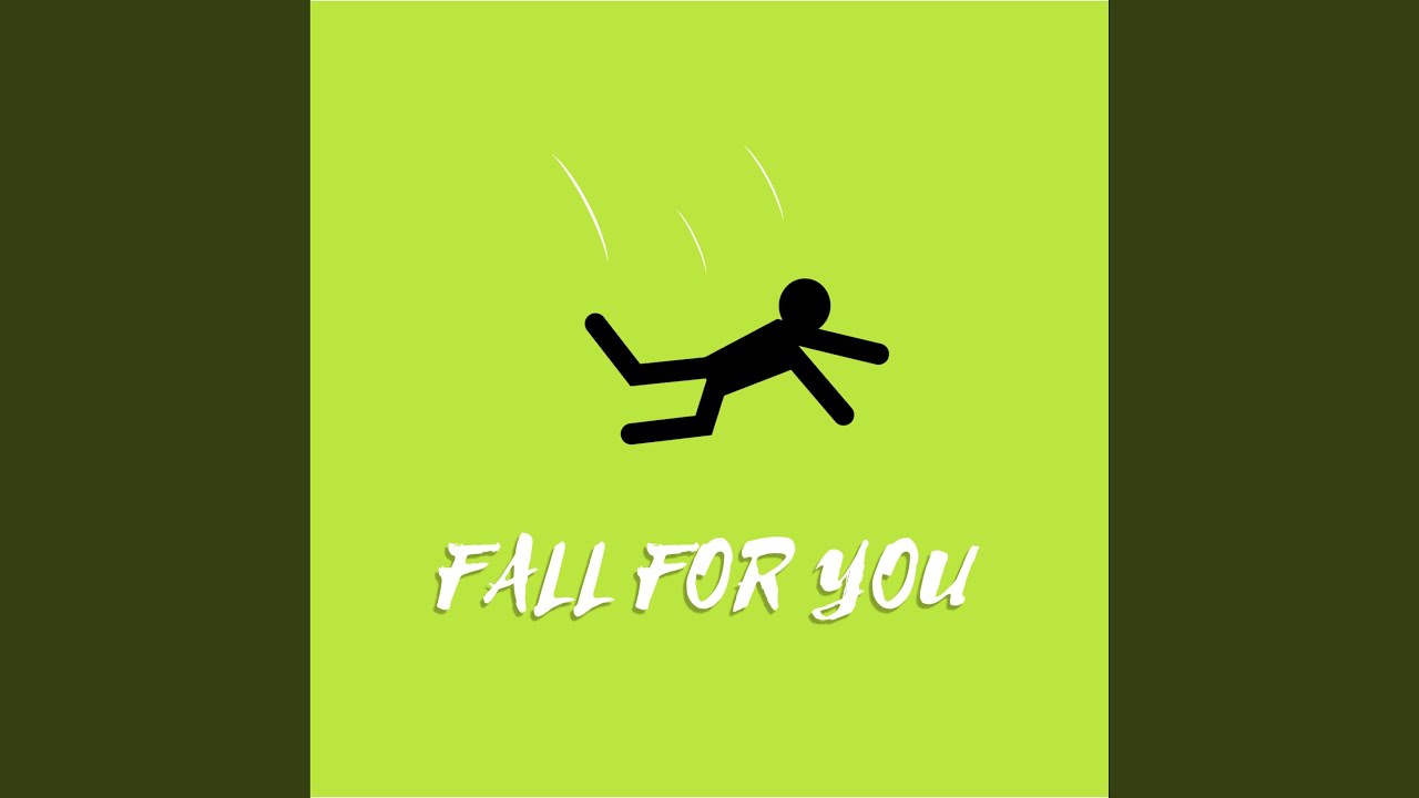 Watch Fall For You on YouTube Watch Fall For You on YouTube