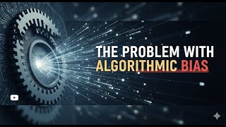 The Problem with Algorithmic Bias