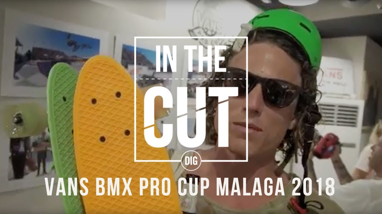 The Cut - Vans BMX Pro Cup 2018 - Malaga, Spain YouTube