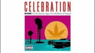 The Game - Celebration (Feat. Chris Brown, Tyga, Wiz Khalifa & Lil Wayne)