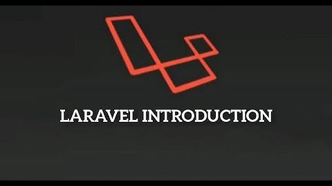 Introduction to Laravel 7 | Laravel 7 tutorial Part #1| Laravel for beginners | Learn Laravel
