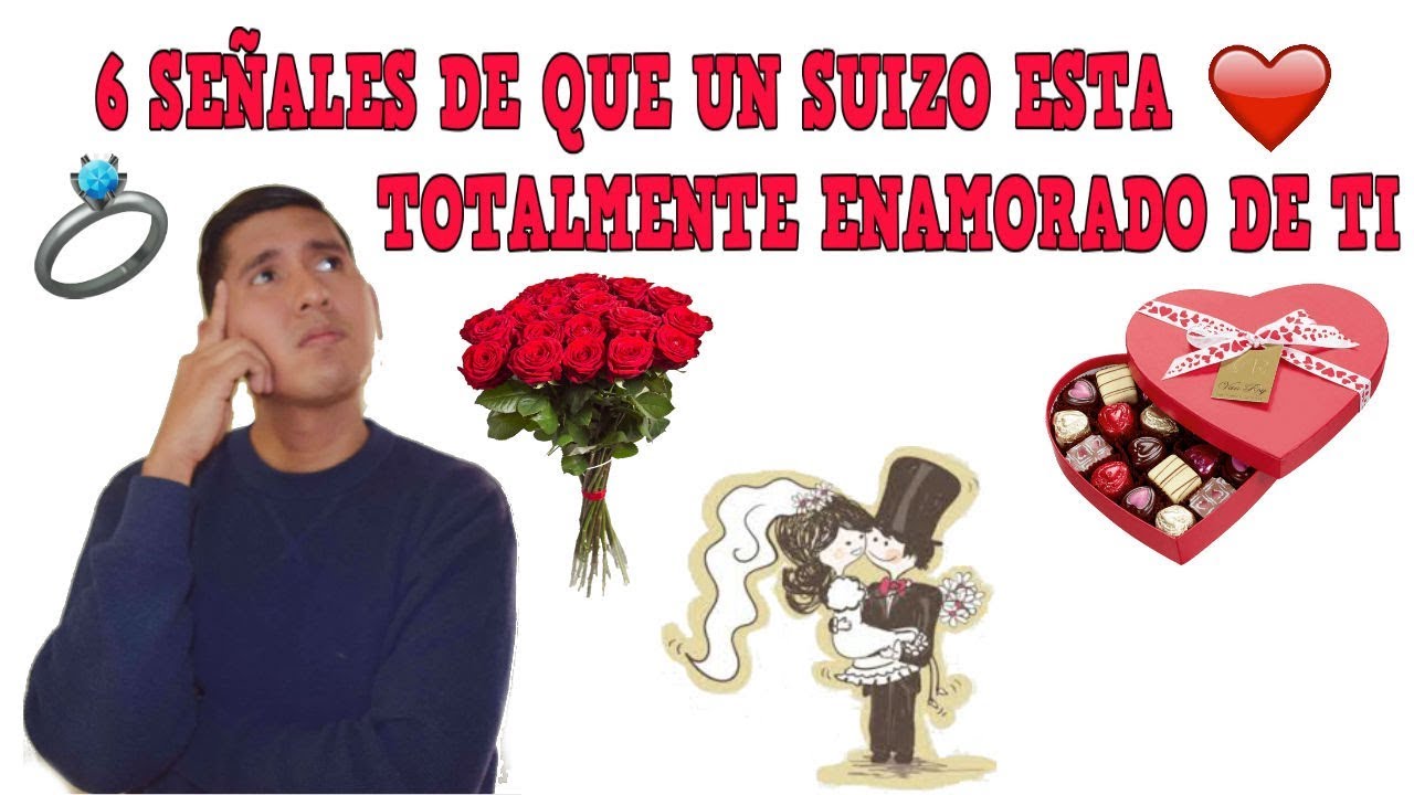6 SEÑALES DE QUE UN #SUIZO ESTA ENAMORADO DE TI / LATINO EN SUIZA // #VideoSugerencia
