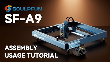 Installation for The Best 40W Laser Engraver——Sculpfun SF-A9 | Step by Step | Installation Tutorial