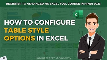 How to Configure Table Style Options in Excel | Free MS Excel Course in Hindi | #excelcourse