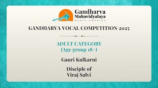 Gandharva Vocal Compeion 2025 Gauri Kulkarni