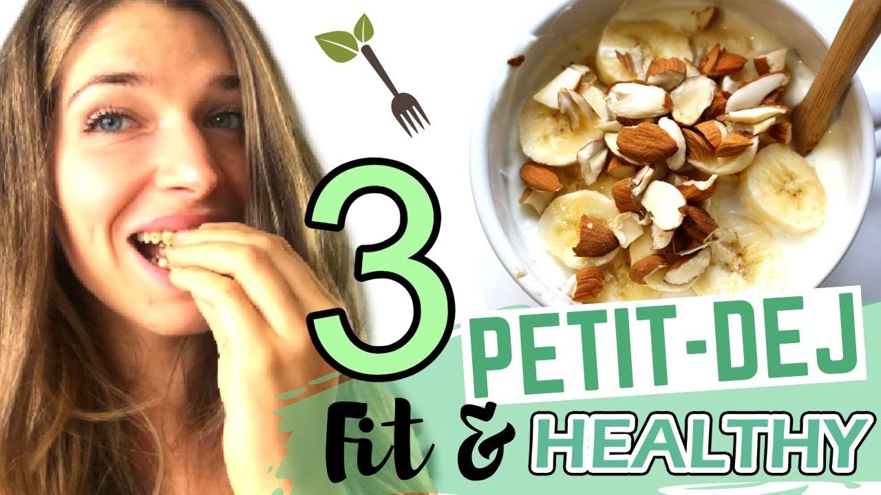 🥞 3 PETIT DEJ FIT et HEALTHY (rassasiant)