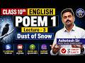 Class 10 English Poem 1 Lecture 3 | Dust of Snow | Full Explanation in Hindi
