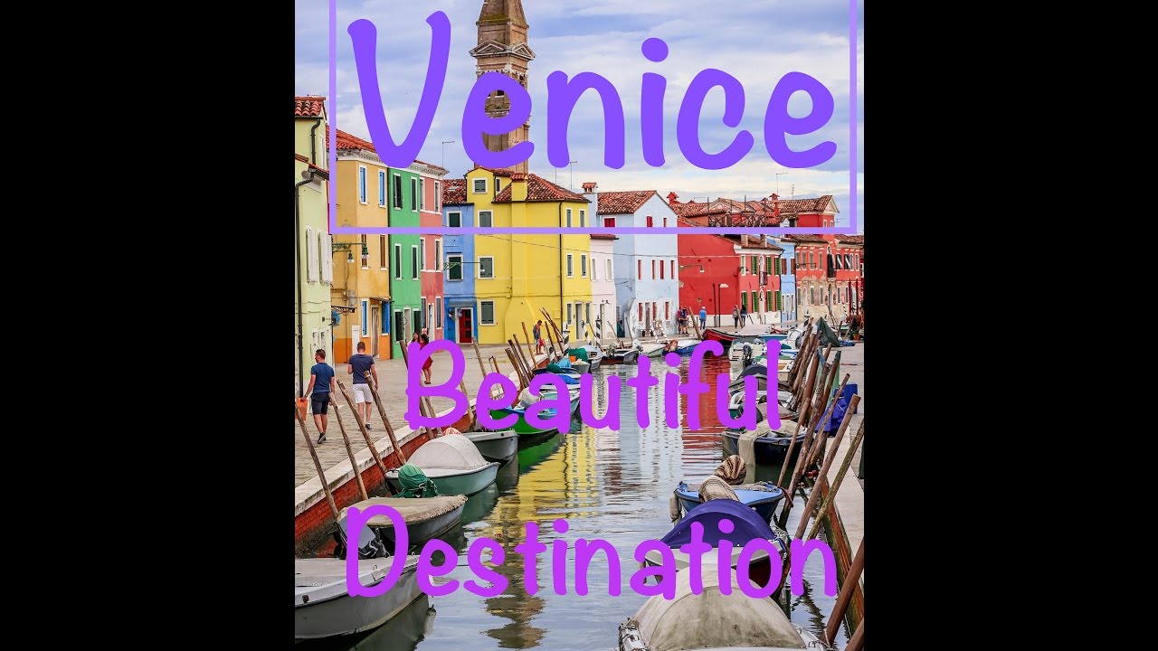 Venice:  Popular Destination