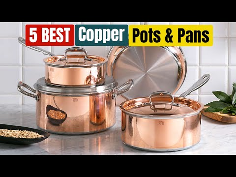 8 Best Copper Cookware, Pots and Pans 2024