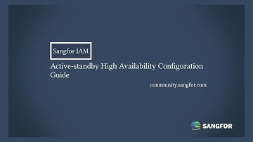 Sangfor IAM_Active standby High Availability Configuration Guide