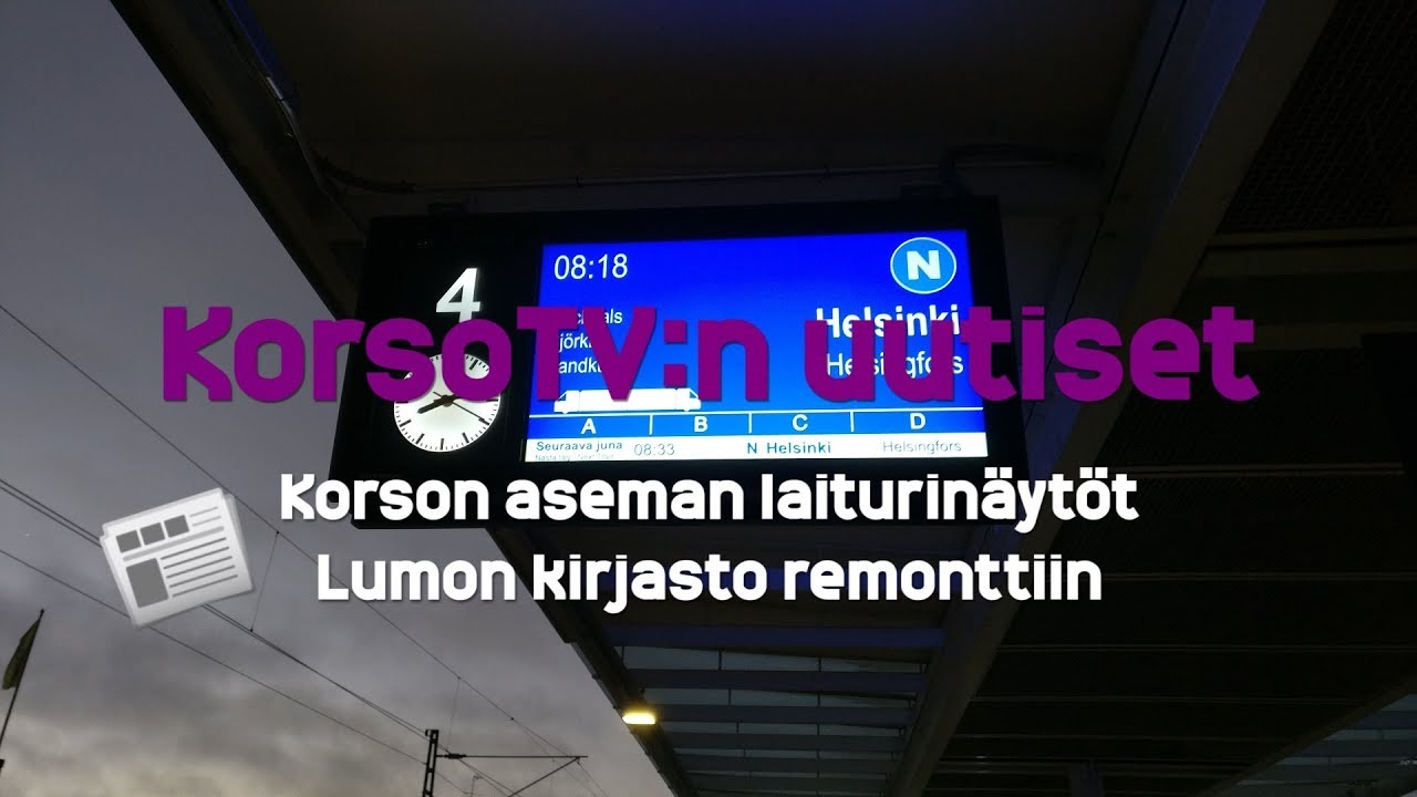 KorsoTV:n uutiset - 7: Uudet laiturinäytöt Korson asemalla, Lumon kirjasto remonttiin