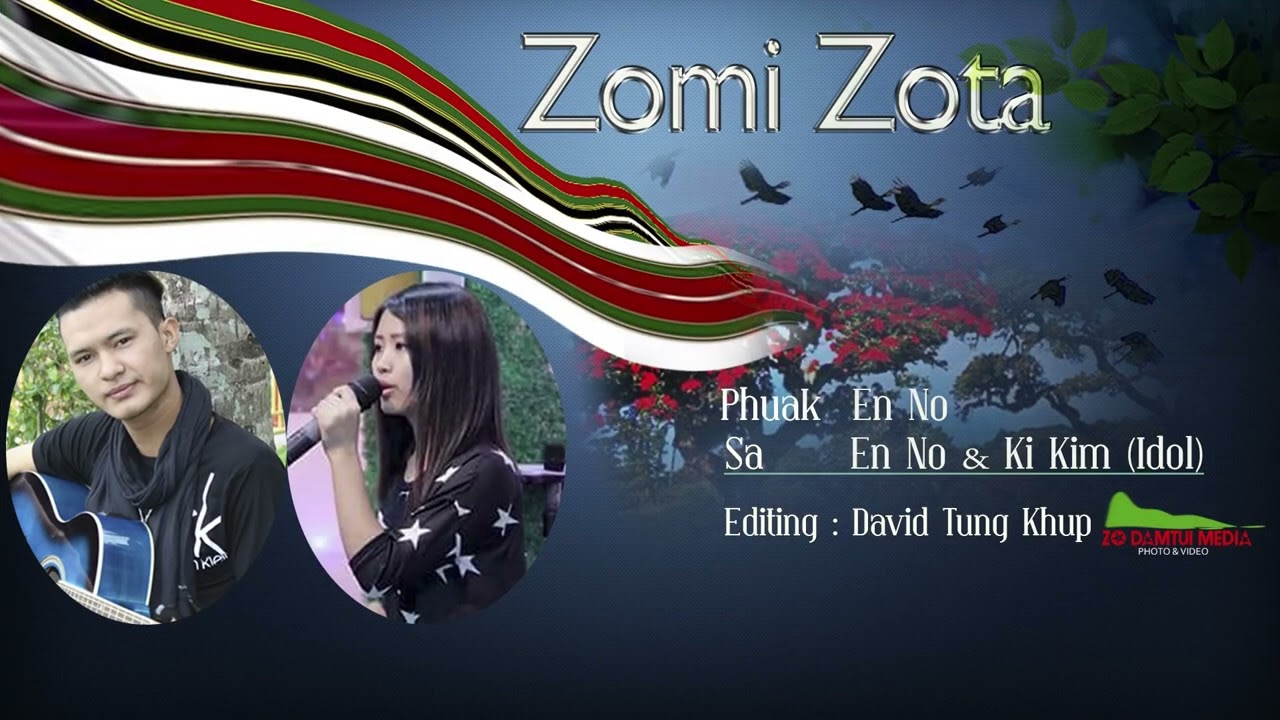 Zomi Zota ~ Enno Zaideih (ft. Kikim Idol)