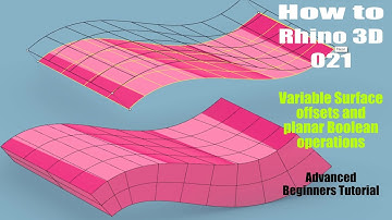 How to Rhino 3D - Surface Offsets and Planar Booleans  - Advanced  Beginners Tutorial 021