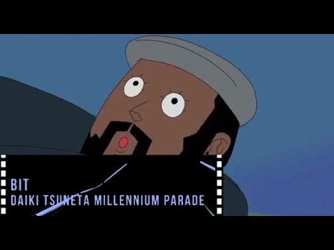 daiki tsuneta millennium parade bit(short ver.)[MAD] - YouTube