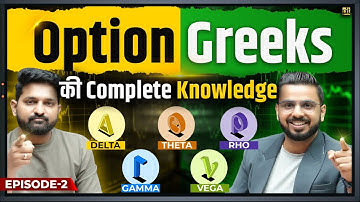 Option Greeks Complete Knowledge | Delta Theta Gamma Vega IV Explained to Trade in Share Market