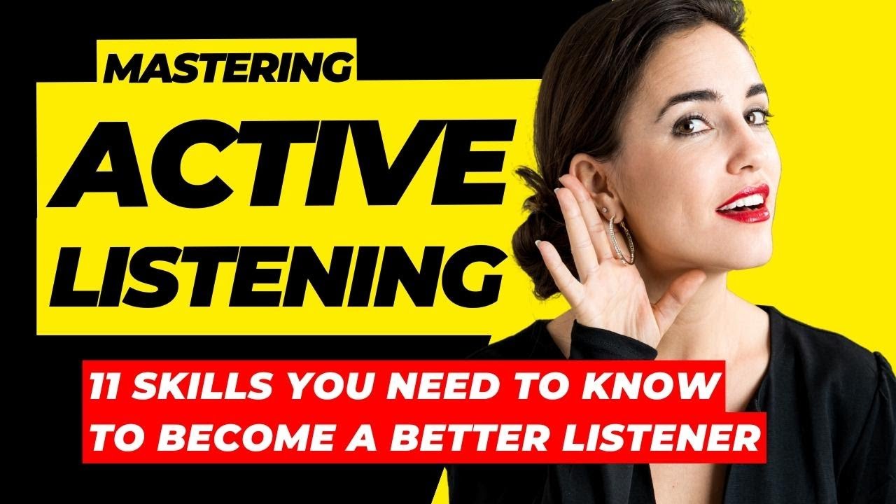 11 Active Listening Skills To know to Become a Better Listener - YouTube