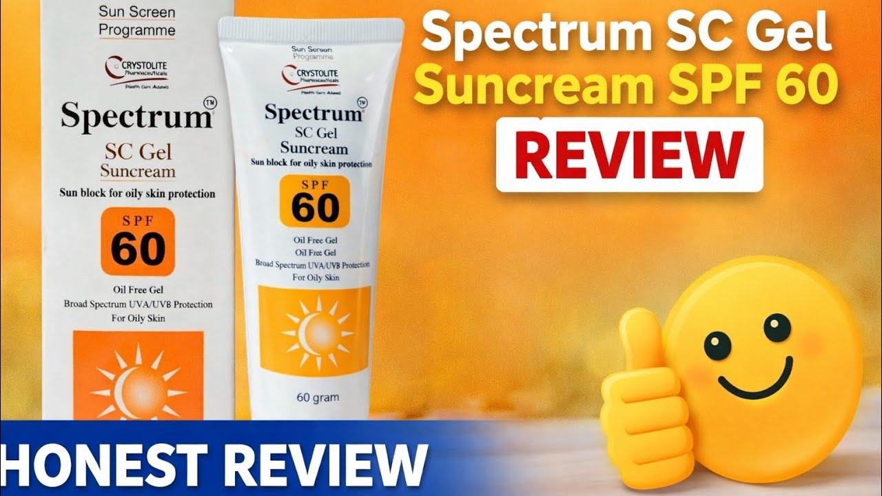 Spectrum Sc Spectrum SC Gel Suncrean SPF 60 Review | Oily & Acne Skin Ke Liye Best ...