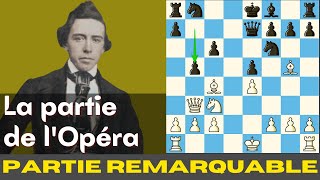 Paul Morphy La Partie De Lopéra