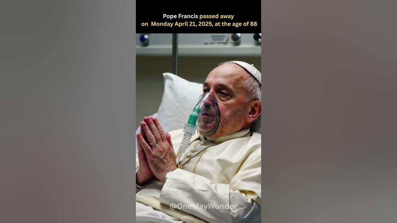 Why did pope francis died after easter popefrancis 