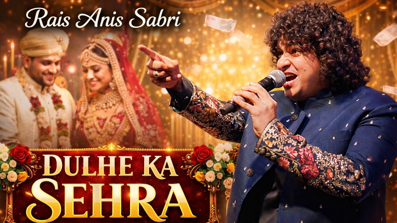 Dulhe Ka Sehra Suhana Lagta Hai || Rais Anis Sabri || #raisanissabri #viral #live #sufi #trending