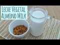 Haz tu propia Leche de Almendras en casa/ Almond Milk (Fácil, Rápida y Económica)