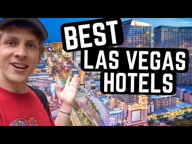 Ranking the Best Hotels in Las Vegas