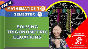 SOLVING TRIGONOMETRIC EQUATIONS - STPM MATH T SEM 1