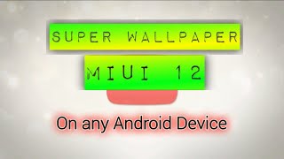 MIUI 12 Super Cool Live Wallpaper [Install on any Android Phone]. 👌 screenshot 4
