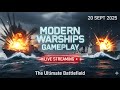 Modern Warships Live Stream! (20 Sep | Day 3) 🔥 | The Ultimate Battlefield