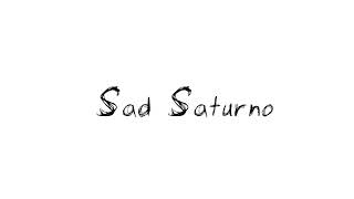 Video thumbnail of "Sad Saturno - Creo que vi un fantasma entre las persianas"