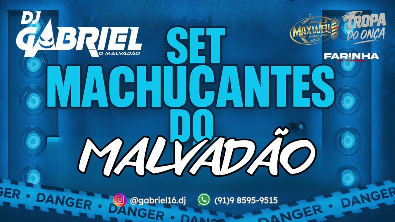 SET MACHUCANTES DO MALVADÃO @gabriel16.dj