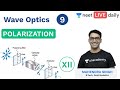 Wave Optics - L 9 | Polarization | Class 12 | Unacademy NEET | LIVE DAILY | Physics | Mahendra Sir