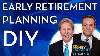 DIY Early Retirement Planning -  446