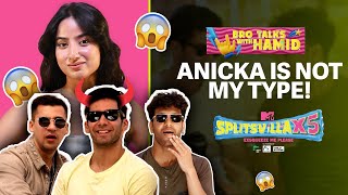 Siwet ने कहा Anicka नहीं है उसके type की !! 😲 | MTV Splitsvilla X5