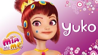 Mia and Me - Kendimi tanıtayım: Ben Yuko!