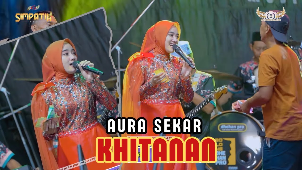KHITAN - AURA SEKAR - SIMPATIK MUSIC - LAMONGAN - DHEHAN PRO AUDIO