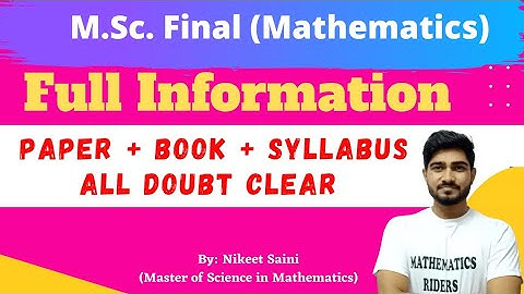 M.Sc. Final Year Mathematics Full Information | Shekhawati & Rajasthan University(Regular & Private)
