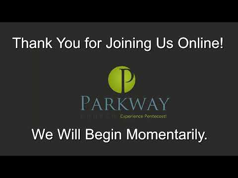 ParkwayChurchMadison Live Stream