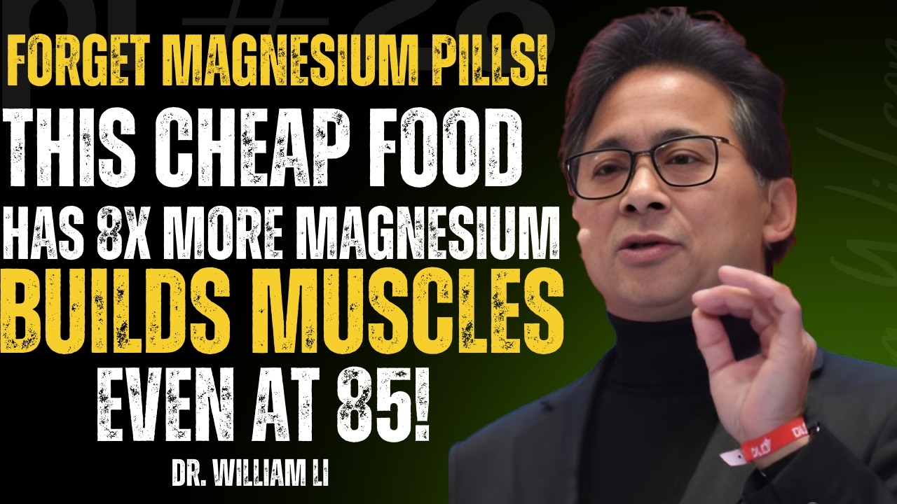 Forget Magnesium Supplements! This Food Builds Muscle and Kills Sarcopenia | Dr. William Li