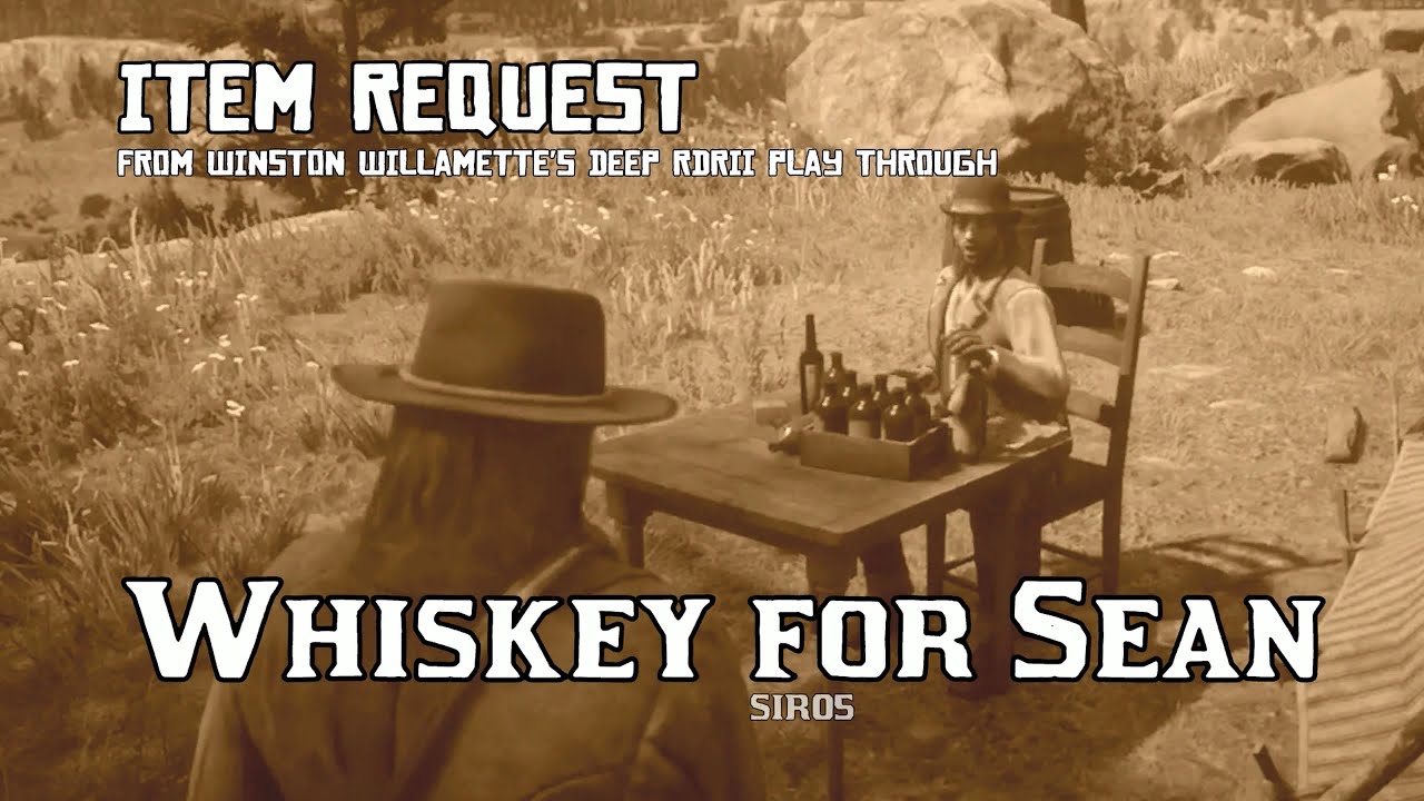 Whiskey for Sean - Item Request [RDRII] - YouTube