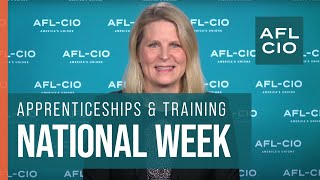National Apprenticeship Week 2023 | Building Careers & Communities with AFL-CIO