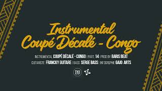 INSTRUMENTAL COUPE DECALE _ CONGO  TYPE BEAT \
