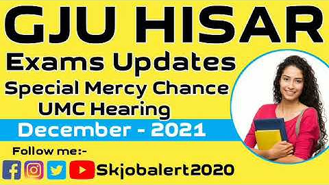 GJU Hisar Exam Updates 2021-22 || Skjobalert