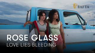 Rose Glass on Love Lies Bleeding, casting Kristen Stewart and Katy O'Brian and Americana | BAFTA