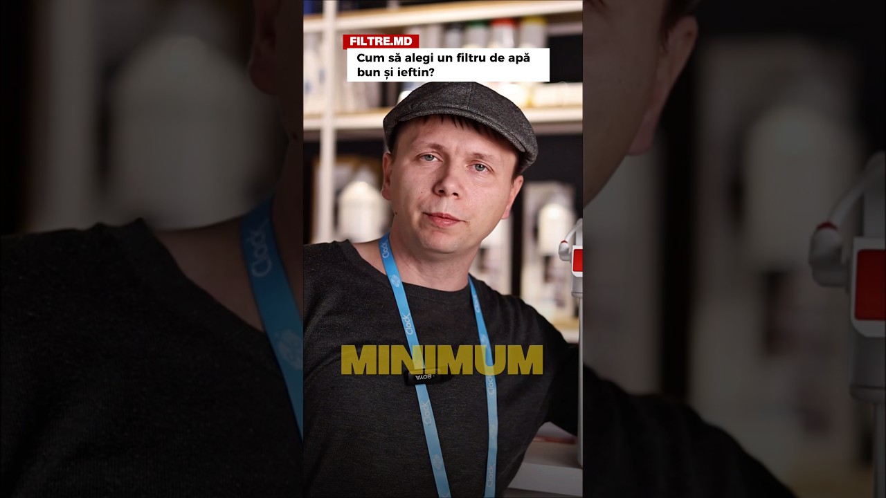 Cum sa alegi un filtru de apă bun și ieftin?