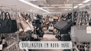 COMPRAS EM NOVA YORK? LOJA BURLINGTON I NY