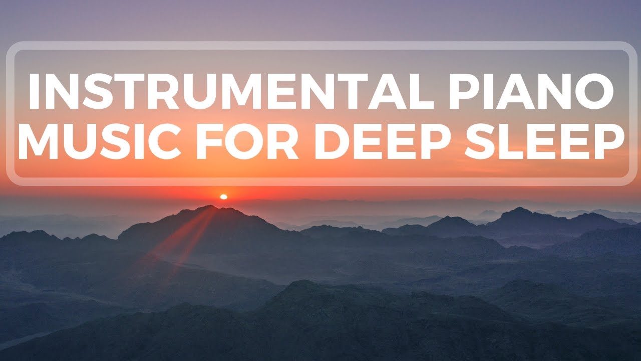1 Hour of Relaxing Instrumental Piano Music for Sleep | Relaxing Piano ...